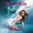 Eye of Heaven Lib/E: A Dirk & Steele Novel By Marjorie M. Liu, Emma Lysy (Read by), Marjorie Liu Cover Image