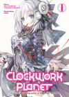 Clockwork Planet (Light Novel) Vol. 1 Cover Image