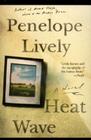 Heat Wave: A Novel By Penelope Lively Cover Image