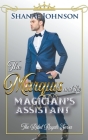 The Marquis and the Magician's Assistant By Shanae Johnson Cover Image