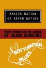 Amazon Nation or Aryan Nation Cover Image