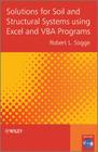 Solutions for Soil and Structural Systems Using Excel and VBA Programs [With CDROM] Cover Image