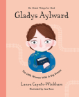 Gladys Aylward: The Little Woman with a Big Dream Cover Image