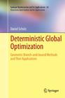 Deterministic Global Optimization: Geometric Branch-And-Bound Methods and Their Applications (Nonconvex Optimization and Its Applications #63) By Daniel Scholz Cover Image
