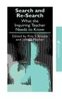 Search and re-search: What the inquiring teacher needs to know (Teachers' Library) Cover Image