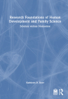 Research Foundations of Human Development and Family Science: Science Versus Nonsense By Kathleen D. Dyer Cover Image