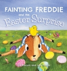 Fainting Freddie and the Easter Surprise By Jill Bascom, Judy Pezdir Cover Image
