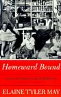Homeward Bound: American Families In The Cold War Era Cover Image