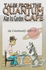 Tales from the Quantum Cafe By Alan Ira Gordon Cover Image