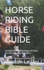 Horse Riding Bible Guide: Common Health Advantages Of Horse As A Full Course For Beginners Cover Image