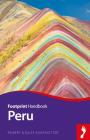 Peru Handbook (Footprint Handbooks) By Robert Kunstaetter, Daisy Kunstaetter Cover Image