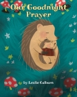 Our Goodnight Prayer By Leslie Colburn Cover Image