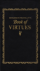 Benjamin Franklin's Book of Virtues By Benjamin Franklin Cover Image