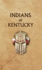 Indians of Kentucky Cover Image