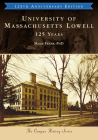 University of Massachusetts Lowell: 125 Years (Campus History) By Marie Frank Cover Image