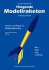 Fliegende Modellraketen, selbst gebaut By Oliver Missbach Cover Image