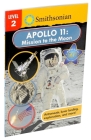 Smithsonian Reader: Apollo 11: Mission to the Moon Level 2 (Smithsonian Leveled Readers) Cover Image