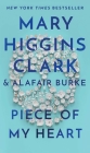 Piece of My Heart (An Under Suspicion Novel #7) By Mary Higgins Clark, Alafair Burke Cover Image