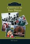 Christmas in San Diego (Images of Modern America) By Bill Swank Cover Image