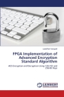 FPGA Implementation of Advanced Encryption Standard Algorithm By Leelarani Vanapalli Cover Image