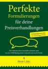 Perfekte Formulierungen für deine Preisverhandlungen: Wie Rabatte dein Geschäft ruinieren und wie du WERThaltig mehr verkaufst mit mehr Profit By Werner F. Hahn Cover Image