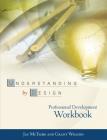 Understanding by Design Professional Development Workbook By Jay McTighe, Grant Wiggins Cover Image