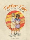 Tattler Tales: Vonnie and Fussy, Girl Reporters By J. Lee Fleming Cover Image