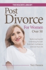 Post-Divorce for Women over 50 By The Readers Library Cover Image