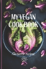 My Vegan Cook Book: Best Vegan Recipes a Book To Write In By 6090 Publishing Cover Image