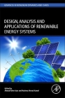 Design, Analysis and Applications of Renewable Energy Systems By Ahmad Taher Azar (Editor), Nashwa Ahmad Kamal (Editor) Cover Image