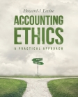 Accounting Ethics: A Practical Approach By Howard J. Levine Cover Image