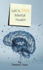 Let's Talk Mental Health By Emmanuel Owusu Cover Image