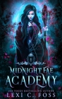 Midnight Fae Academy: Book One By Lexi C. Foss Cover Image
