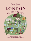 London, Block by Block: An Illustrated Guide to the Best of England's Capital By Cierra Block Cover Image