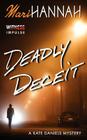 Deadly Deceit (Kate Daniels Mysteries) By Mari Hannah Cover Image