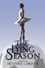 The Lying Season By Heather Christie Cover Image