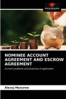 Nominee Account Agreement and Escrow Agreement By Alexej Maxurow Cover Image