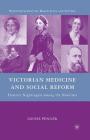Victorian Medicine and Social Reform: Florence Nightingale Among the Novelists (Nineteenth-Century Major Lives and Letters) By L. Penner Cover Image