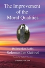 The Improvement of the Moral Qualities: Jewish Philosophy By Ibn Gabirol Solomon Cover Image
