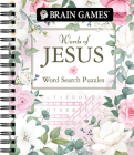 Brain Games - Words of Jesus Word Search Puzzles (320 Pages) By Publications International Ltd, Brain Games Cover Image