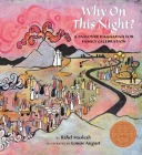 Why on This Night?: A Passover Haggadah for Family Celebration By Rahel Musleah, Louise August (Illustrator) Cover Image