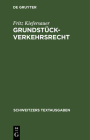 Grundstückverkehrsrecht: Textausgabe Mit Einleitung Und Sachverzeichnis Cover Image
