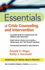 Essentials of Crisis Counseling and Intervention (Essentials of Mental Health Practice Series) Cover Image