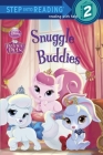 Snuggle Buddies (Disney Princess: Palace Pets) (Step into Reading) Cover Image