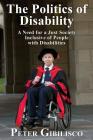 The Politics of Disability: A Need for a Just Society Inclusive of People with Disabilities Cover Image