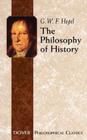 The Philosophy of History (Dover Philosophical Classics) Cover Image