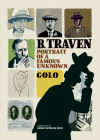 B. Traven: Portrait of a Famous Unknown Cover Image
