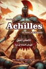 The Story of Achilles in Farsi and English: The Legendary Hero of Troy Cover Image