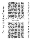 Contrasting Counted Cross Stitch Squares: 50 Counted Cross Stitch Patterns (Volume #10) By Dancing Dolphin Patterns Cover Image