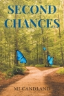 Second Chances By Mj Candland Cover Image